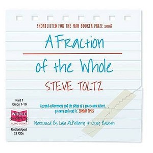 A Fraction Of The Whole di Steve Toltz edito da W F Howes Ltd