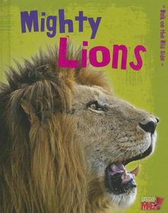 Mighty Lions di Charlotte Guillain edito da RAINTREE