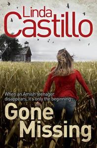 Gone Missing di Linda Castillo edito da Pan Macmillan