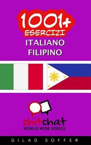 1001+ Esercizi Italiano - Filipino di Gilad Soffer edito da Createspace