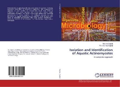 Isolation and Identification of Aquatic Actinomycetes di Manisha Sapkal, Ramchandra Sapkal edito da LAP Lambert Academic Publishing