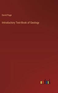 Introductory Text-Book of Geology di David Page edito da Outlook Verlag