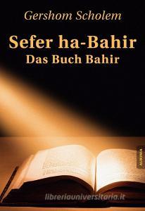 Sefer haBahir Das Buch Bahir Scholem Gershom Aurinia Verlag