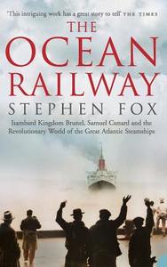 The Ocean Railway di Stephen Fox edito da Harpercollins Publishers