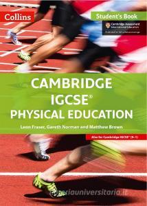 Cambridge IGCSE (TM) Physical Education Student's Book di Leon Fraser edito da HarperCollins Publishers