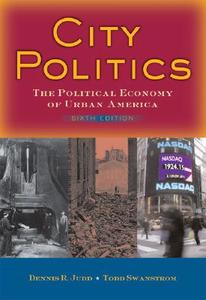 City Politics di Dennis R. Judd, Todd Swanstrom edito da Pearson Education (us)