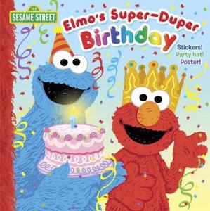 Elmo's Super-Duper Birthday di Naomi Kleinberg, Joe Mathieu edito da Random House USA Inc