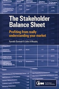 The Stakeholder Balance Sheet di Farrokh Suntook, John A. Murphy edito da John Wiley And Sons Ltd