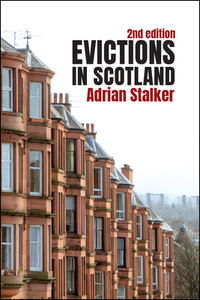 Evictions In Scotland di STALKER ADRIAN edito da Edinburgh University Press