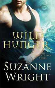 Wild Hunger di Suzanne Wright edito da Amazon Publishing