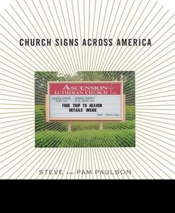 Church Signs Across America di Steve Paulson, Pam Paulson edito da OVERLOOK PR