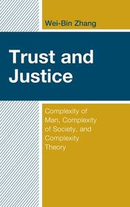 Trust And Justice di Wei-Bin Zhang edito da Lexington Books