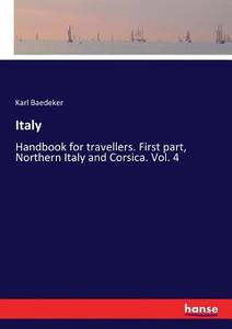 Italy di Karl Baedeker edito da hansebooks
