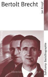Bertolt Brecht di Jan Knopf edito da Suhrkamp Verlag AG
