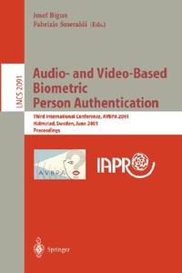 Audio- and Video-Based Biometric Person Authentication di J. Bigun, F. Smeraldi edito da Springer Berlin Heidelberg