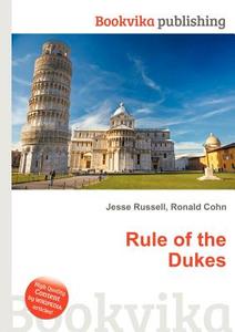 Rule Of The Dukes edito da Book On Demand Ltd.