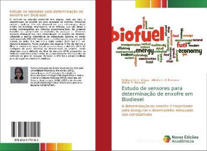 Estudo de sensores para determinação de enxofre em Biodiesel di Helmara D. C. Viégas, Aldaléa L. B. Marques, Edmar P. Marques edito da Novas Edições Acadêmicas