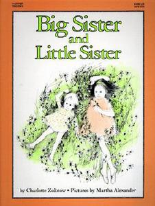 Big Sister and Little Sister di Charlotte Zolotow edito da HARPERCOLLINS