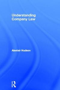 Understanding Company Law di Alastair Hudson edito da Taylor & Francis Ltd