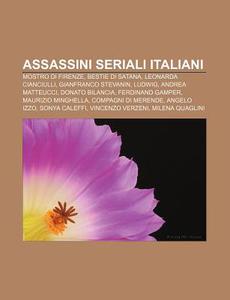 Assassini Seriali Italiani: Mostro Di Fi di Fonte Wikipedia edito da Books LLC, Wiki Series