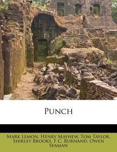 Punch di Mark Lemon, Henry Mayhew, Tom Taylor edito da Nabu Press