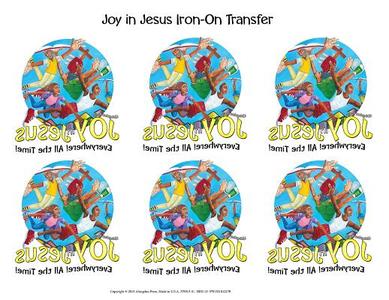 Joy in Jesus Iron-On Transfers 12pk: Everywhere! All the Time! edito da Abingdon Press