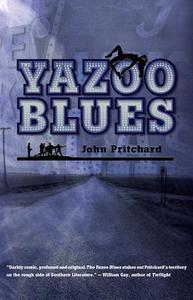 Yazoo Blues di John Pritchard edito da NEWSOUTH BOOKS