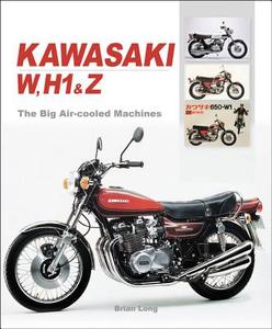 Kawasaki W, H1 & Z - The Big Air-cooled Machines di Brian Long edito da Veloce Publishing Ltd