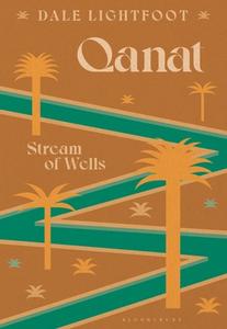 Qanat di Dale Lightfoot edito da Bloomsbury Publishing PLC