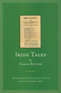 Irish Tales by Sarah Butler: Or, Instructive Histories for the Happy Conduct of Life di Campbell Ross, Sarah Butler edito da FOUR COURTS PR