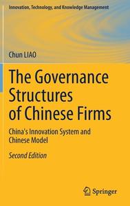 The Governance Structures of Chinese Firms di Chun Liao edito da Springer International Publishing