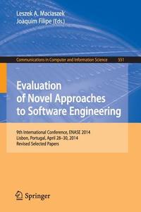 Evaluation of Novel Approaches to Software Engineering edito da Springer International Publishing