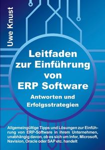 Leitfaden zur Einführung von ERP Software - Antworten und Erfolgsstrategien di Uwe Knust edito da tredition