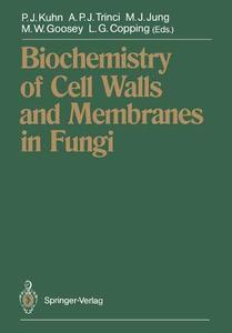 Biochemistry of Cell Walls and Membranes in Fungi edito da Springer Berlin Heidelberg