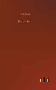 Endymion di John Keats edito da Outlook Verlag