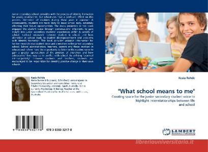 "What school means to me" di Kezia Rohde edito da LAP Lambert Acad. Publ.
