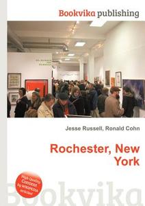 Rochester, New York edito da Book On Demand Ltd.