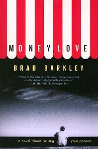 Money, Love di Brad Barkley edito da W W NORTON & CO