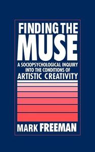 Finding the Muse di Mark Freeman edito da Cambridge University Press