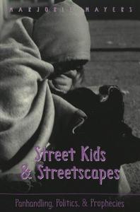 Street Kids and Streetscapes di Marjorie Mayers edito da Lang, Peter