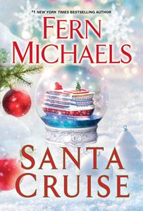 Santa Cruise: A Festive and Fun Holiday Story di Fern Michaels edito da ZEBRA BOOKS