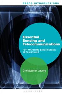 Reeds Introductions: Essential Sensing and Telecommunications for Marine Engineering Applications di Christopher Lavers edito da REEDS ALMANAC
