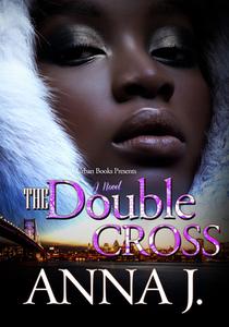 The Double Cross di Anna J edito da URBAN BOOKS