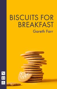 Biscuits For Breakfast di Gareth Farr edito da Nick Hern Books