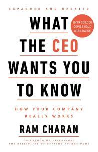 What the CEO Wants You to Know di Ram Charan edito da Random House UK Ltd