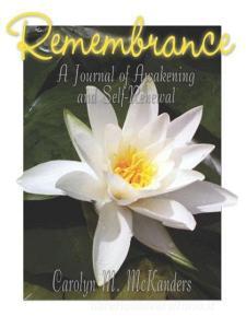 Remembrance di Carolyn M McKanders edito da PriorityONE Publications