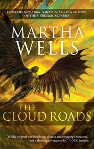 The Cloud Roads: Volume One of the Books of the Raksura di Martha Wells edito da NIGHT SHADE BOOKS