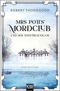 Mrs Potts' Mordclub 2 di Robert Thorogood edito da Kiepenheuer & Witsch GmbH