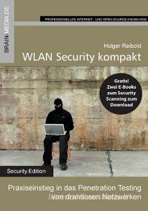 WLAN Securtity kompakt di Holger Reibold edito da Brain-Media.De