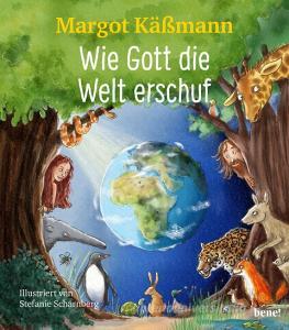 Wie Gott die Welt erschuf di Margot Käßmann edito da bene!